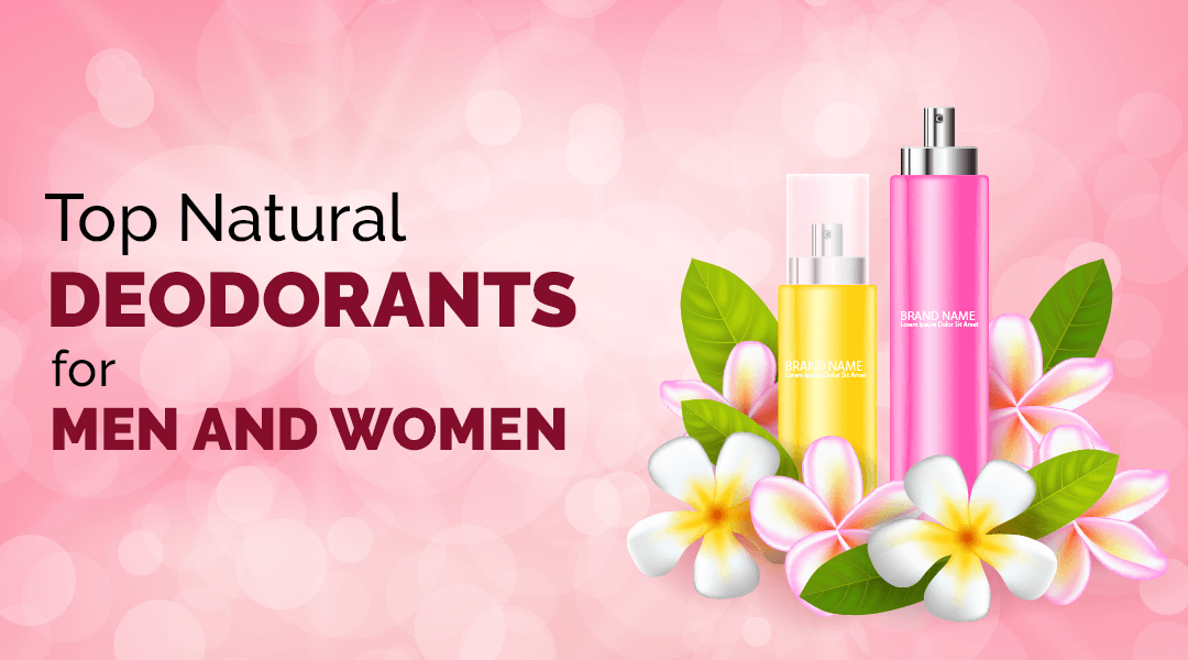 Natural Deodorants for Men and Women