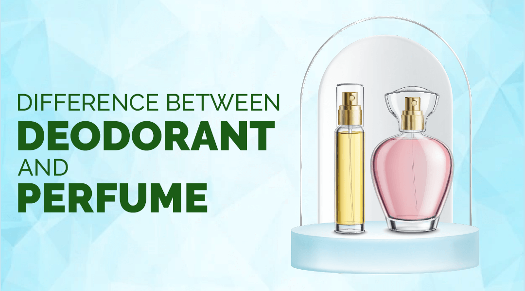 Difference between Deodorant & Perfume