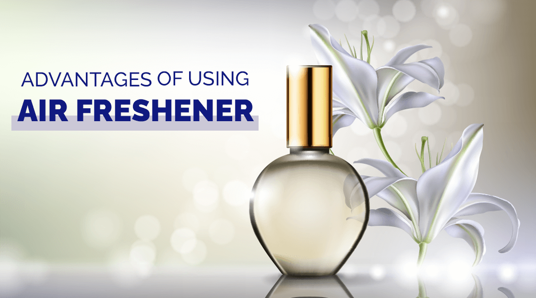 Advantages of Air Freshener