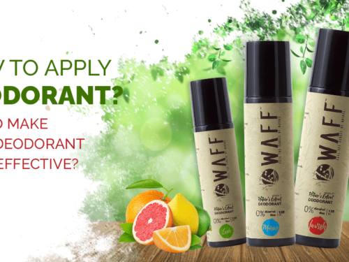 HOW TO APPLY DEODORANT: TIPS TO MAKE YOUR DEODORANT MORE EFFECTIVE?